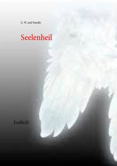 Seelenheil (eBook, ePUB) - W., G.