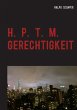 H. P. T. M. Gerechtigkeit (eBook, ePUB) - Bild 1