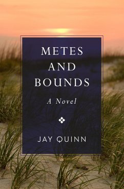 Metes and Bounds (eBook, ePUB) - Quinn, Jay