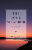 The Good Neighbor (eBook, ePUB) The Good Neighbor (eBook, ePUB)