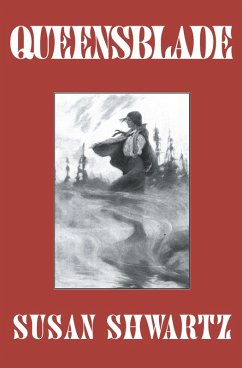 Queensblade (eBook, ePUB) - Shwartz, Susan