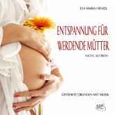 Schwangerschaft - Entspannung für werdende Mütter nach E.Jacobson (MP3-Download)