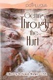 Getting Through the Hurt (eBook, ePUB) Getting Through the Hurt (eBook, ePUB)