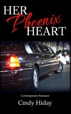 Her Phoenix Heart (eBook, ePUB) Her Phoenix Heart (eBook, ePUB)