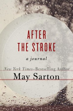 After the Stroke (eBook, ePUB) - Sarton, May
