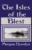 The Isles of the Blest (eBook, ePUB) The Isles of the Blest (eBook, ePUB)