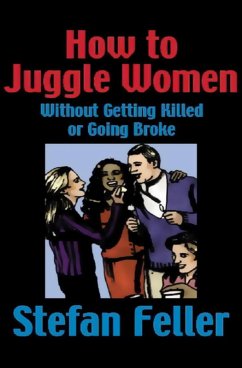 Cover How to Juggle Women Without Getting Killed or Going Broke (eBook, ePUB)
