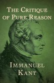 The Critique of Pure Reason (eBook, ePUB)