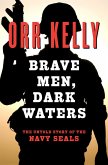 Brave Men, Dark Waters (eBook, ePUB) Brave Men, Dark Waters (eBook, ePUB)