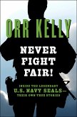 Never Fight Fair! (eBook, ePUB) Never Fight Fair! (eBook, ePUB)