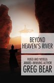 Beyond Heaven's River (eBook, ePUB)