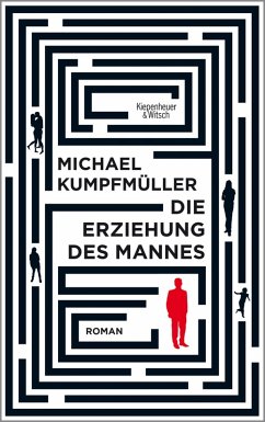 Die Erziehung des Mannes (eBook, ePUB) - Kumpfmüller, Michael