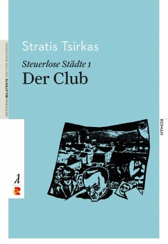 Steuerlose Städte: Der Club (eBook, ePUB) - Tsirkas, Stratis