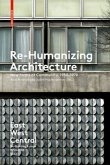 Re-humanizing Architecture / East West Central Volume 1