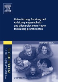 Unterstützung, Beratung und Anleitung in gesundheits- und pflegerelevanten Fragen fachkundig gewährleisten - Schwermann, Meike