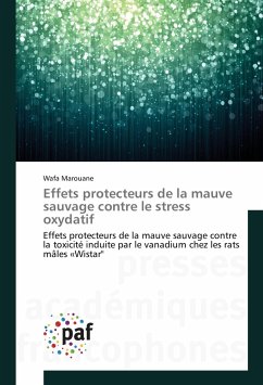 Effets protecteurs de la mauve sauvage contre le stress oxydatif - Marouane, Wafa