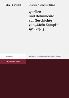 Quellen und Dokumente zur Geschichte von 'Mein Kampf', 1924-1945 (eBook, PDF) - Plöckinger, Othmar
