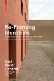 Re-framing Identities / East West Central Volume 3