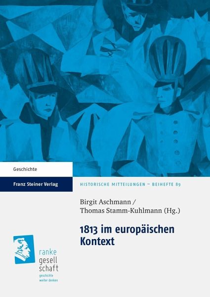 1813 im europäischen Kontext (eBook, PDF) 1813 im europäischen Kontext (eBook, PDF)
