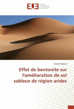 Effet de bentonite sur l'amélioration de sol sableux de région arides - Karbout, Nissaf
