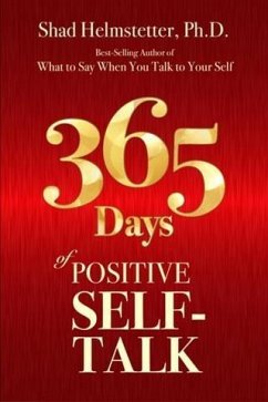 365 Days of Positive Self-Talk (eBook, ePUB) - Helmstetter, Shad