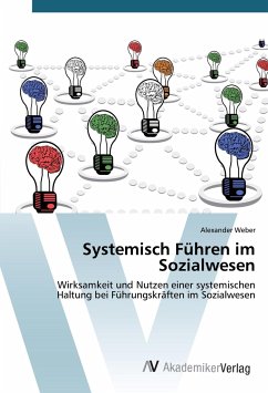Systemisch Führen im Sozialwesen - Weber, Alexander