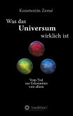 Was das Universum wirklich ist