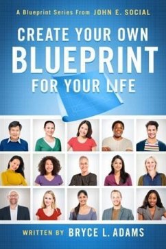 Cover Create Your Own Blueprint for Your Life (eBook, ePUB)