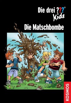 Die drei ??? Kids, Die Matschbombe (drei Fragezeichen Kids) (eBook, ePUB) - Dittert, Christoph