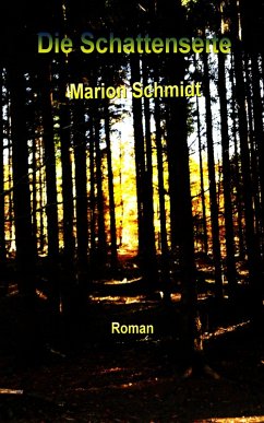 Die Schattenseite (eBook, ePUB) - Schmidt, Marion