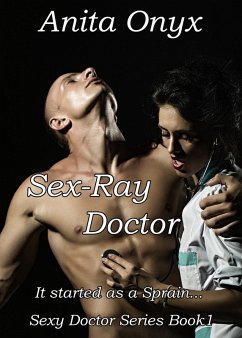 Cover SeX-Ray Doctor (Sexy Doctor Series, #1) (eBook, ePUB)