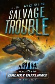 Salvage Trouble (Black Ocean: Galaxy Outlaws, #1) (eBook, ePUB)
