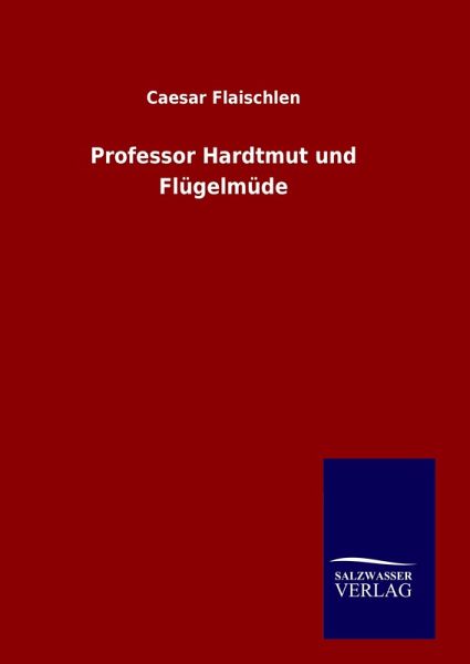 Professor Hardtmut und Flügelmüde
