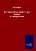 Der Wanderer zwischen beiden Welten Der Wanderer zwischen beiden Welten
