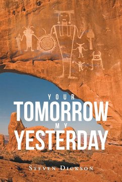 Your Tomorrow My Yesterday - Dickson, Steven