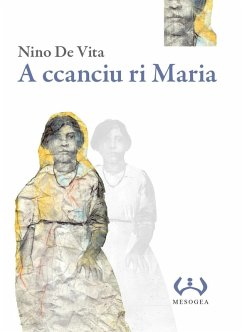A ccanciu ri Maria. Testo a fronte siciliano - De Vita, Nino A ccanciu ri Maria. Testo a fronte siciliano - De Vita, Nino