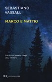 Marco e Mattio Marco e Mattio