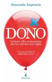 Dono. Lettera alla sconosciuta che ha salvato mio figlio