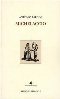 Michelaccio - Baldini, Antonio