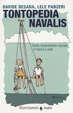 Cover Tontopedia navalis. Cento straordinarie cazzate in barca a vela