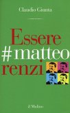 Essere #matteorenzi Essere #matteorenzi