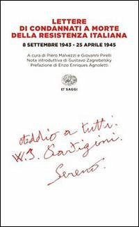 Cover Lettere di condannati a morte della Resistenza italiana. 8 settembre 1943-25 aprile 1945