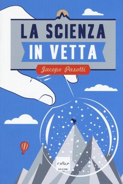 La scienza in vetta - Pasotti, Jacopo