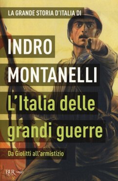 Cover La grande storia d'Italia. L'Italia delle grandi guerre. Da Giolitti all'armistizio