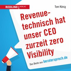 Revenuetechnisch hat unser CEO zurzeit zero Visibility - König, Tom