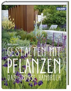 Gestalten mit Pflanzen - James, Matt