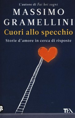 Cuori allo specchio. Storie d'amore in cerca di risposte - Gramellini, Massimo Cuori allo specchio. Storie d'amore in cerca di risposte - Gramellini, Massimo