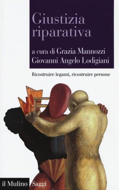 Cover Giustizia riparativa. Ricostruire legami, ricostruire persone