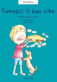 Conosci il tuo cibo. Impara, scegli, gusta! - D'Urso, Giusi Conosci il tuo cibo. Impara, scegli, gusta! - D'Urso, Giusi