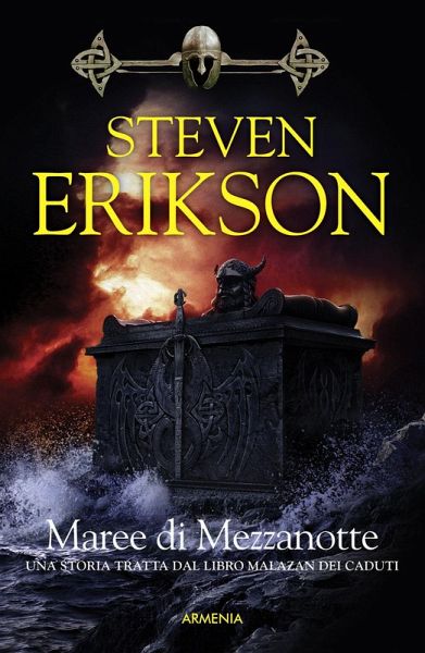Erikson, S: Maree di mezzanotte. La caduta di Malazan